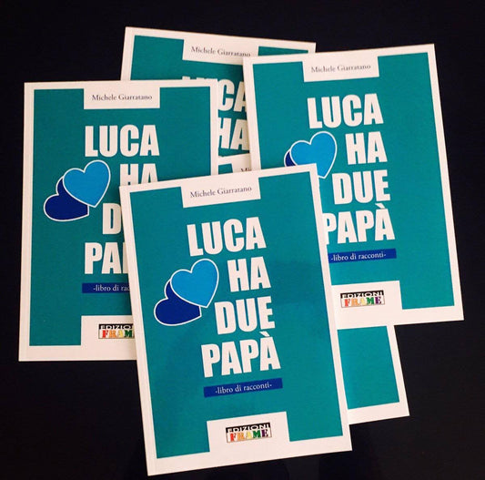 Libro “Luca ha due papà” - Michele Giarratano